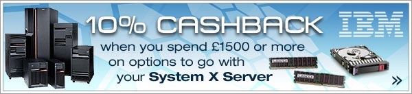 10% Cashback with IBM System X Servers