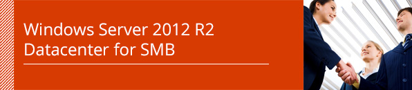 Windows Server 2012 R2 DataCenter for SMB