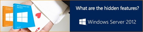 What are the features of Windows Server 2012?